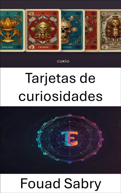 Tarjetas de curiosidades, Fouad Sabry