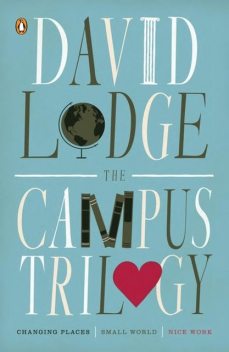 The Campus Trilogy, David Lodge