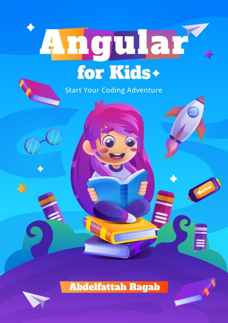 Angular for Kids, Abdelfattah Ragab