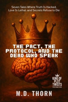 The Pact, the Protocol, and the Dead Who Speak, Thorn