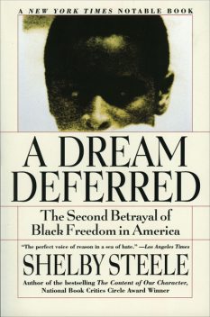 A Dream Deferred, Shelby Steele