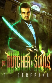 The Butcher of Souls, T.L. Cerepaka