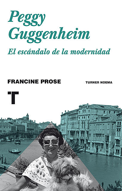 Peggy Guggenheim, Francine Prose