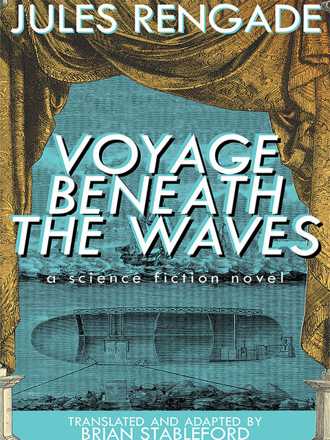 Voyage Beneath the Waves, Jules Rengade