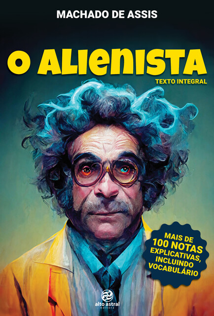 O Alienista, Machado De Assis