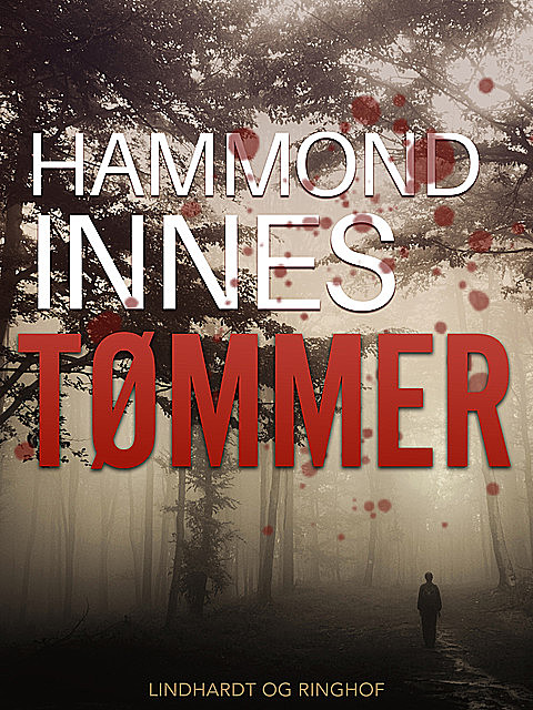 Tømmer, Hammond Innes