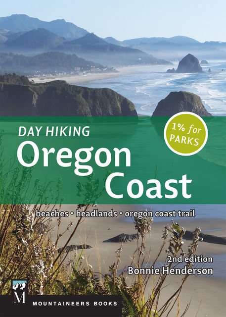 Day Hiking Oregon Coast, 2nd Ed, Bonnie Henderson