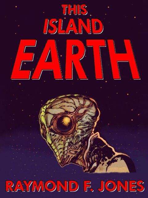 This Island Earth, Raymond F. Jones