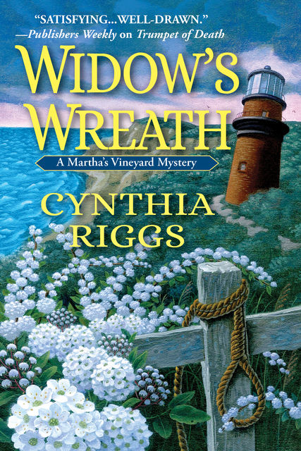 Widow's Wreath, Cynthia Riggs