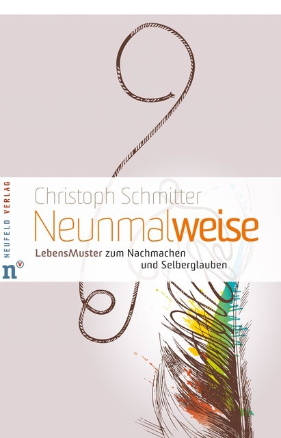 Neunmalweise, Christoph Schmitter