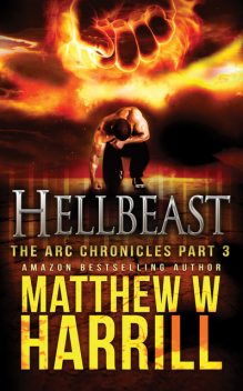 Hellbeast, Matthew W. Harrill