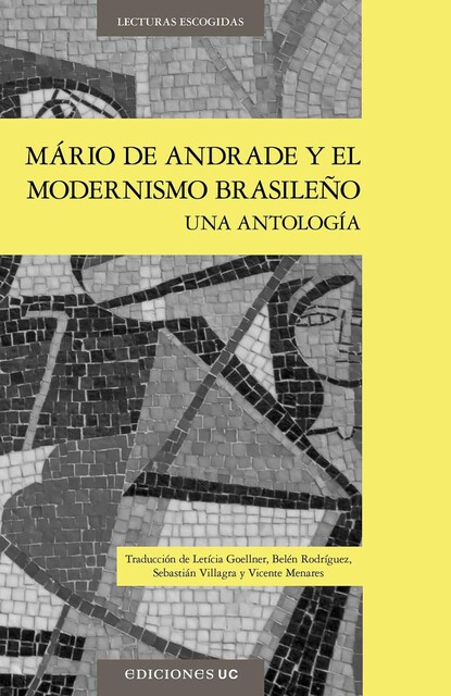 Mario de Andrade y el modernismo brasileño, Belén Rodríguez, Vicente Menares, Leticia Goellner, Sebastián Villagra