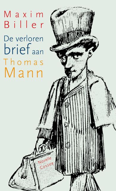 De verloren brief aan Thomas Mann, Maxim Biller