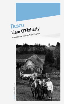 Deseo, Liam O'Flaherty