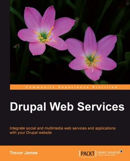 Drupal Web Services, Trevor James