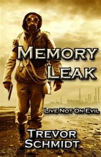 Memory Leak, Trevor Schmidt