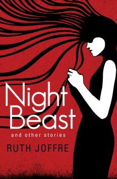 Night Beast, Ruth Joffre