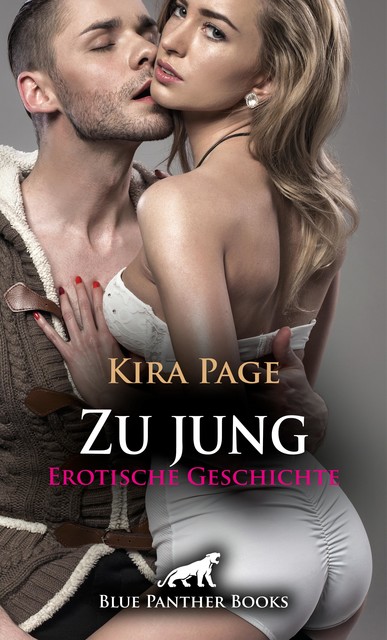 Zu jung | Erotische Geschichte, Kira Page