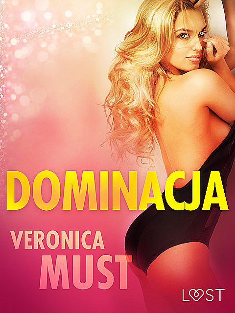 Dominacja – opowiadanie erotyczne, Veronica Must