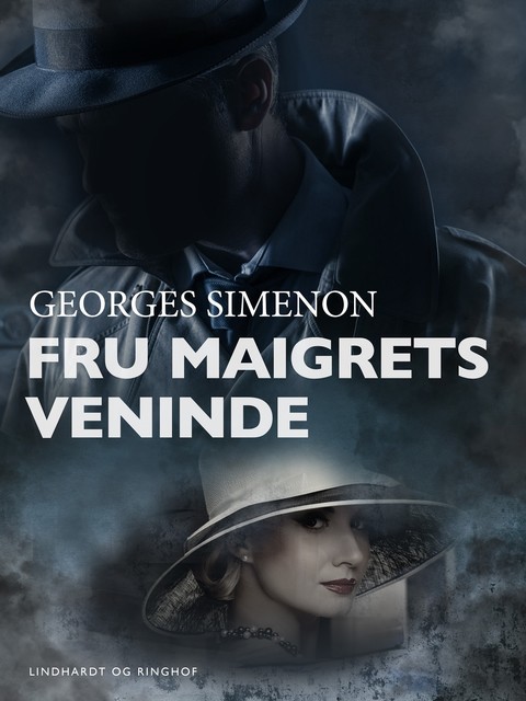 Fru Maigrets veninde, Georges Simenon