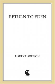 Return to Eden, Harry Harrison