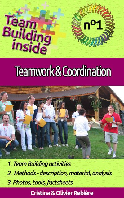 Team Building inside #1: teamwork & coordination, Cristina Rebiere, Olivier Rebiere