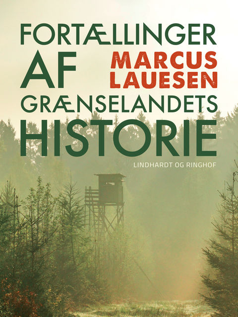 Fortællinger af grænselandets historie, Marcus Lauesen