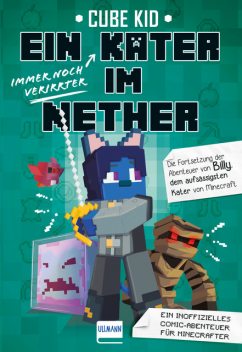 Ein immer noch verirrter Kater im Nether, Cube Kid