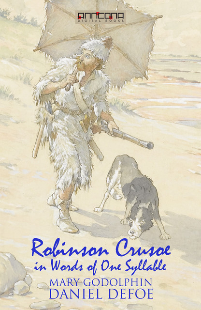 Robinson Crusoe – Written in words of one syllable, Daniel Defoe, Mary Godolphin