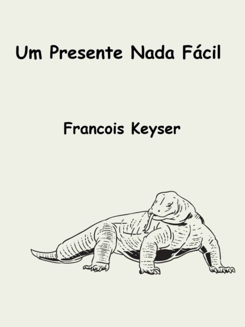 Um Presente Nada Fácil, Francois Keyser