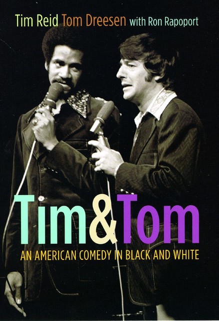 Tim & Tom, Ron Rapoport, Tim Reid, Tom Dreesen