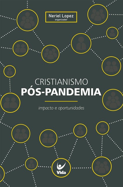 Cristianismo Pós-Pandemia, Neriel Lopez