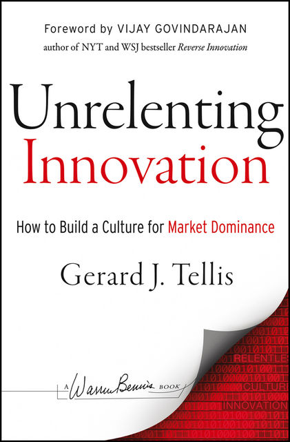 Unrelenting Innovation, Gerard J.Tellis