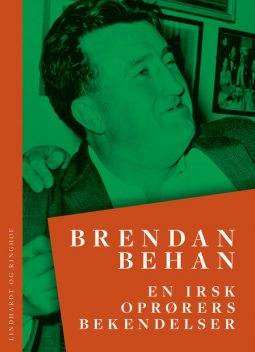 En irsk oprørers bekendelser, Brendan Behan