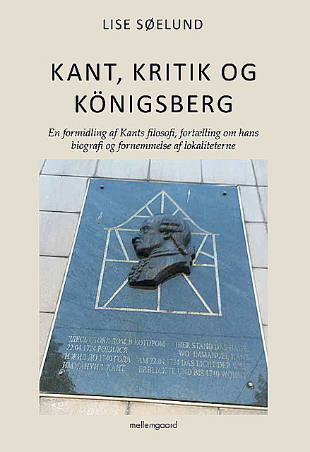Kant, kritik og königsberg, Lise Søelund