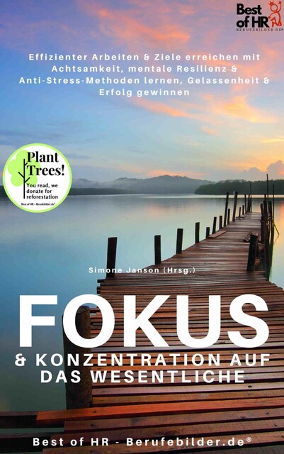 Fokus & Konzentration auf das Wesentliche, Simone Janson