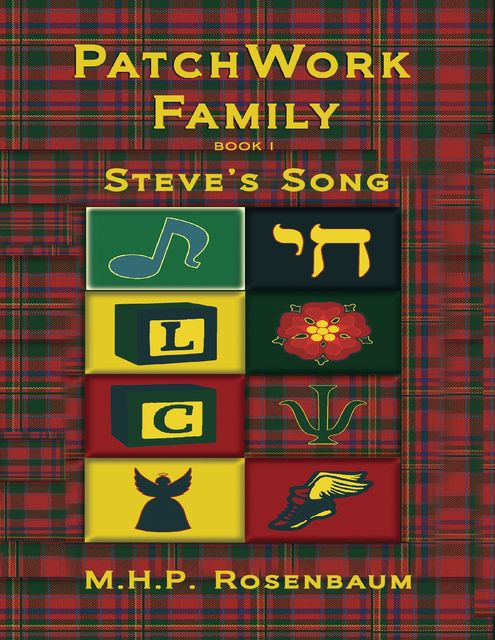 Patchwork Family Book 1: Steve's Song, M.H.P.Rosenbaum