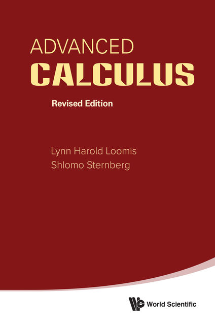 Advanced Calculus, Lynn Harold Loomis, Shlomo Sternberg
