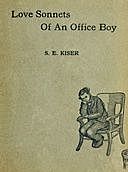Love Sonnets of an Office Boy, Samuel E. Kiser