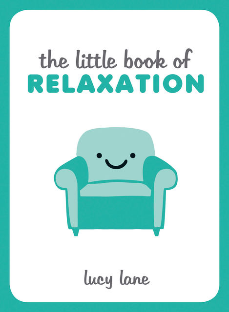 The Little Book of Relaxation, Lucy Lane
