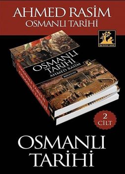 Osmanlı Tarihi (2 Cilt Takım), Ahmed Rasim