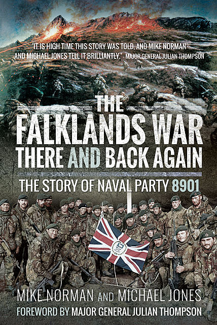 The Falklands War – There and Back Again, Michael Jones, Mike Norman