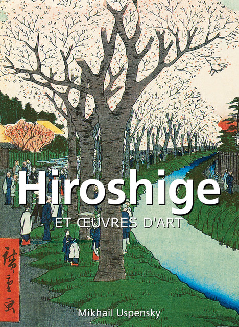 Hiroshige et œuvres d'art, Mikhail Uspensky