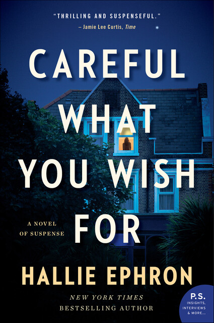 Careful What You Wish For, Hallie Ephron