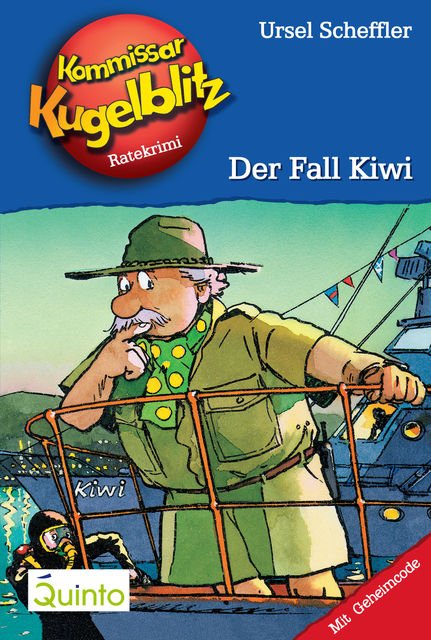 Kommissar Kugelblitz 19. Der Fall Kiwi, Ursel Scheffler