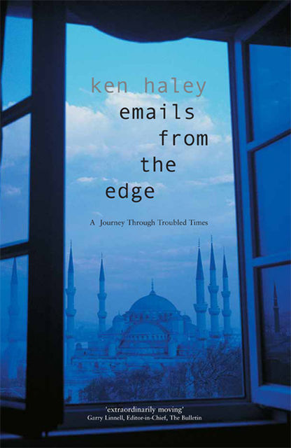 Emails From The Edge, Ken Haley