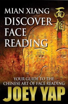 Mian Xiang – Discover Face Reading, Yap Joey