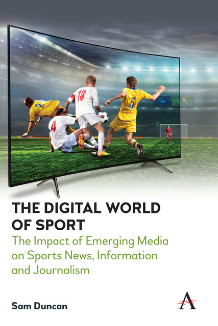 The Digital World of Sport, Sam Duncan