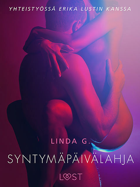 Syntymäpäivälahja – Sexy erotica, Linda G