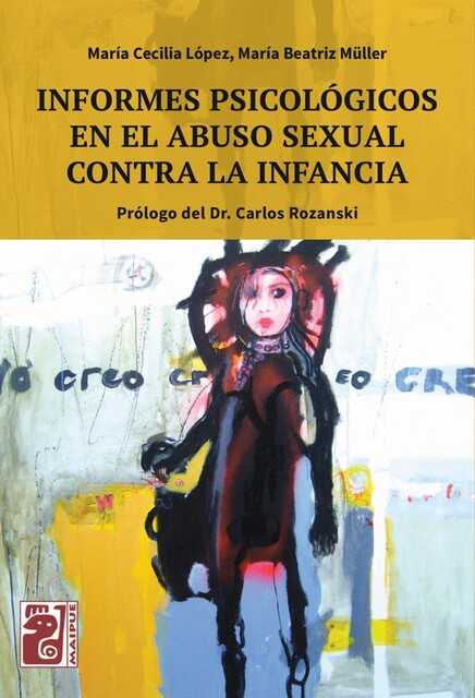 Informes psicológicos en el abuso sexual contra la infancia, María Cecilia López, María Beatriz Müller